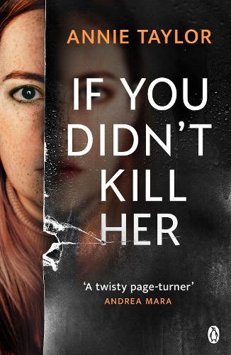 If You Didn’t Kill Her  by Annie Taylor at Abbey's Bookshop, 