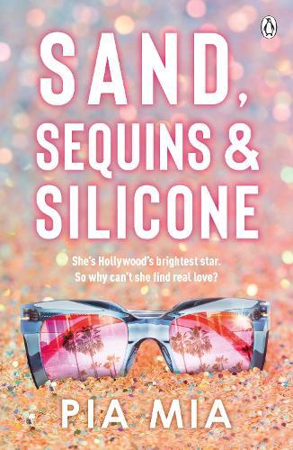 Sand, Sequins and Silicone  by Pia Mia at Abbey's Bookshop, 