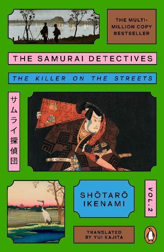 The Samurai Detectives: Volume 2: The Killer on the Streets  by Shotaro Ikenami at Abbey's Bookshop, 