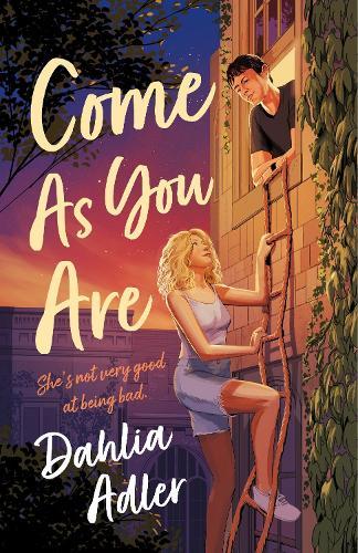 Come As You Are  by Dahlia Adler at Abbey's Bookshop, 