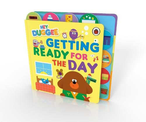 Hey Duggee: Getting Ready for the Day  by Hey Duggee at Abbey's Bookshop, 