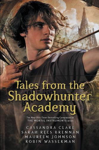 Tales from the Shadowhunter Academy  by Cassandra Clare at Abbey's Bookshop, 