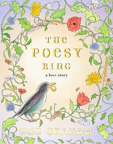 The Poesy Ring: A Love Story  by Bob Graham at Abbey's Bookshop, 