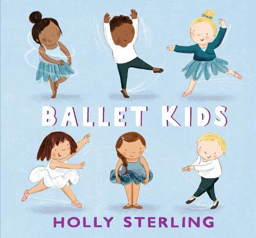 Ballet Kids  by Holly Sterling at Abbey's Bookshop, 
