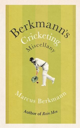 Berkmann's Cricketing Miscellany  by Marcus Berkmann at Abbey's Bookshop, 