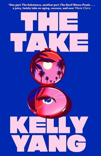 The Take: The gripping page-turner of 2026 that everyone will be talking about  by Kelly Yang at Abbey's Bookshop, 