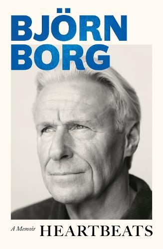 Heartbeats: A Memoir  by Björn Borg at Abbey's Bookshop, 