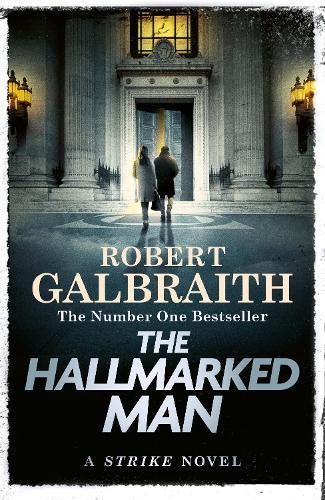 The Hallmarked Man (#8 Cormoran Strike)  by Robert Galbraith at Abbey's Bookshop, 