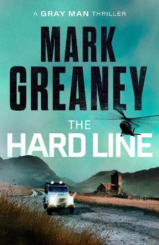 The Hard Line  by Mark Greaney at Abbey's Bookshop, 