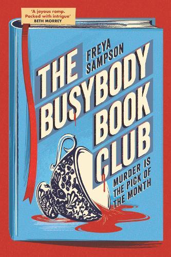 The Busybody Book Club: A completely addictive cosy murder mystery  by Freya Sampson at Abbey's Bookshop, 