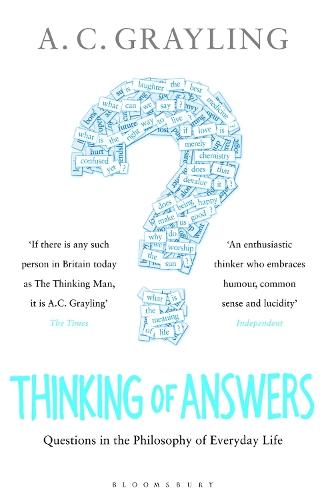 Thinking of Answers: Questions in the Philosophy of Everyday Life
