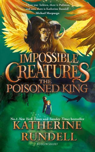 The Poisoned King (#2 Impossible Creatures)  by Katherine Rundell at Abbey's Bookshop, 