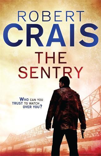 The Sentry: A Joe Pike Novel  by Robert Crais at Abbey's Bookshop, 