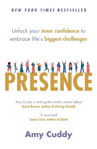 Presence: Unlock your inner confidence to embrace life's biggest challenges  by Amy Cuddy at Abbey's Bookshop, 