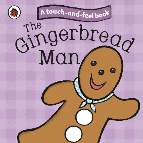 The Gingerbread Man: Ladybird Touch and Feel Fairy Tales  by Ladybird at Abbey's Bookshop, 