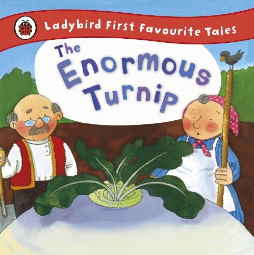 The Enormous Turnip: Ladybird First Favourite Tales  by Irene Yates at Abbey's Bookshop, 