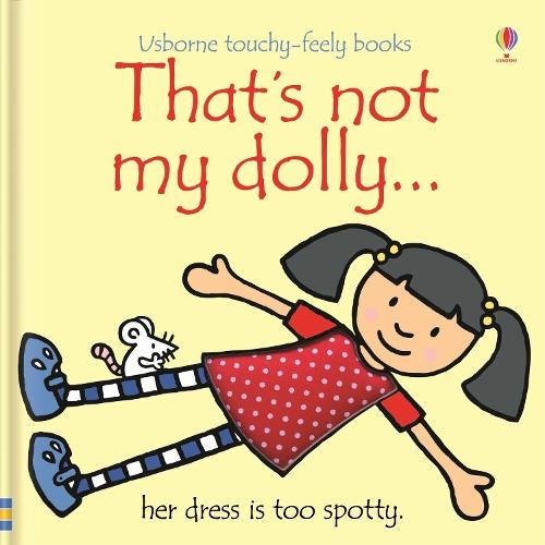 That's not my dolly.  by Fiona Watt at Abbey's Bookshop, 
