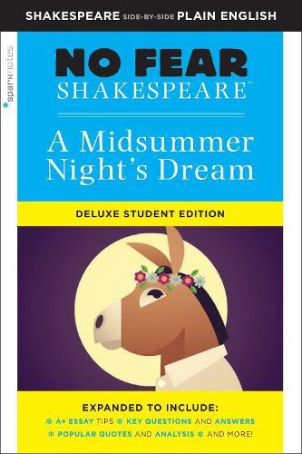 A Midsummer Night's Dream (No Fear Shakespeare): No Fear Shakespeare Deluxe Student Editions - Shakespeare Side-by-Side Plain English  by SparkNotes at Abbey's Bookshop, 