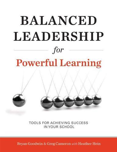 Balanced Leadership for Powerful Learning  by Bryan Goodwin at Abbey's Bookshop, 