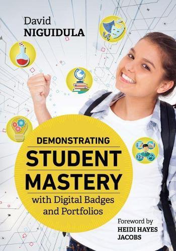 Demonstrating Student Mastery with Digital Badges and Portfolios  by David Niguidula at Abbey's Bookshop, 