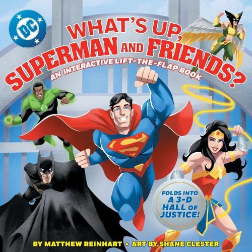 What’s Up, Superman and Friends?: An Interactive Lift-the-Flap Book  by Matthew Reinhart at Abbey's Bookshop, 