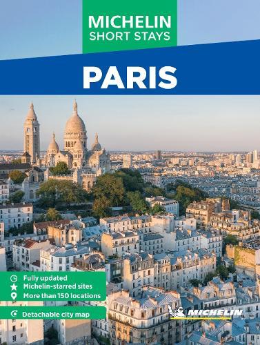 Michelin Travel Guides Short Stays: Paris: Fully Updated and Includes Detachable Map  by Michelin Editions at Abbey's Bookshop, 