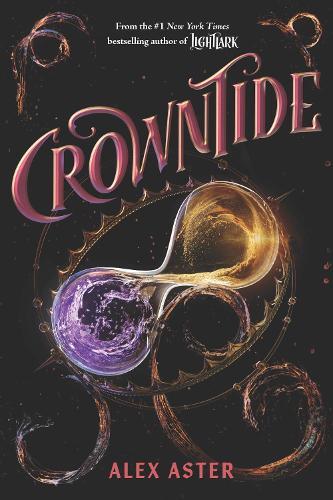 Crowntide (The Lightlark Saga Book 4)  by Alex Aster at Abbey's Bookshop, 