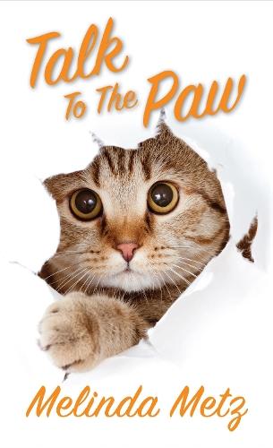 Talk to the Paw  by Melinda Metz at Abbey's Bookshop, 