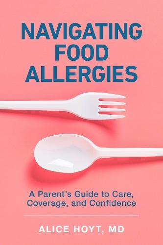 Navigating Food Allergies: A Parent's Guide to Care, Coverage, and Confidence