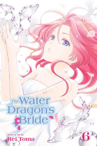 Water Dragons Bride Vol 6 (GN)  by Rei Toma at Abbey's Bookshop, 