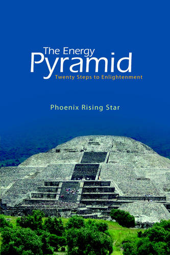 The Energy Pyramid  by Phoenix Rising Star at Abbey's Bookshop, 