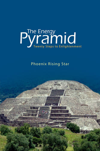 The Energy Pyramid  by Phoenix Rising Star at Abbey's Bookshop, 