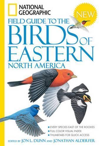National Geographic Field Guide to the Birds of Eastern North America  by Jon L. Dunn at Abbey's Bookshop, 