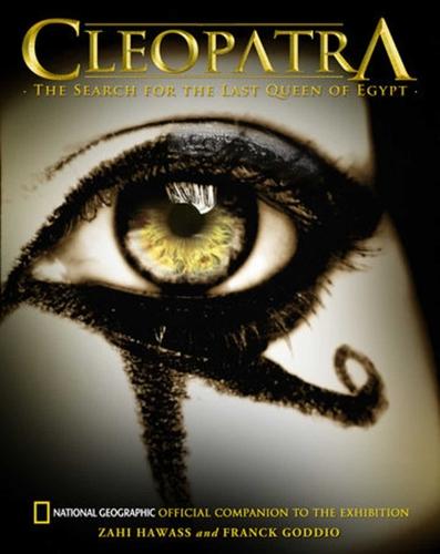 Cleopatra: The Search for the Last Queen of Egypt  by Zahi A. Hawass at Abbey's Bookshop, 