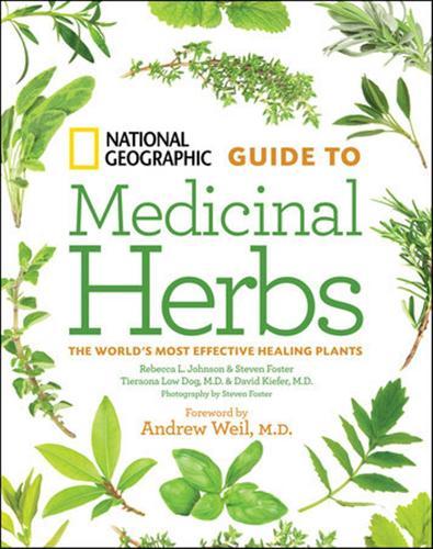 National Geographic Guide to Medicinal Herbs: The World's Most Effective Healing Plants  by Tieraona Low Dog, M.D. at Abbey's Bookshop, 