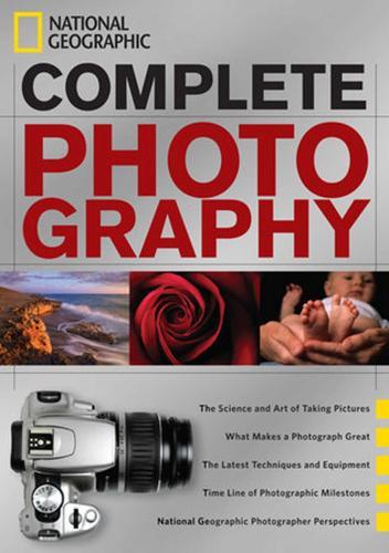 National Geographic Complete Photography  by National Geographic at Abbey's Bookshop, 