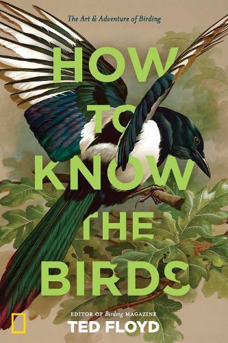 How to Know the Birds  by Ted Floyd at Abbey's Bookshop, 