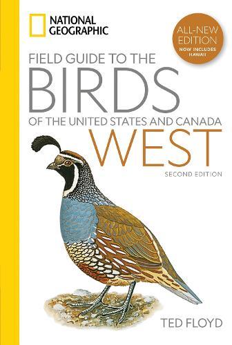 National Geographic Field Guide to the Birds of the United States and Canada—West, 2nd Edition  by Ted Floyd at Abbey's Bookshop, 