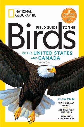 National Geographic Field Guide to the Birds of the United States and Canada, 8th edition  by Ted Floyd at Abbey's Bookshop, 
