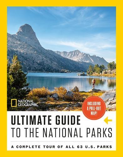 National Geographic Ultimate Guide to the National Parks: A Complete Tour of All 63 U.S. Parks  by National Geographic at Abbey's Bookshop, 
