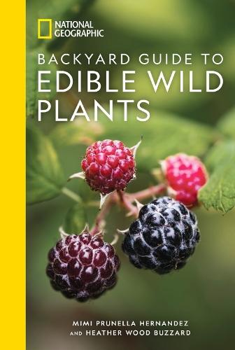National Geographic Backyard Guide to Edible Wild Plants  by Mimi Prunella Hernandez at Abbey's Bookshop, 