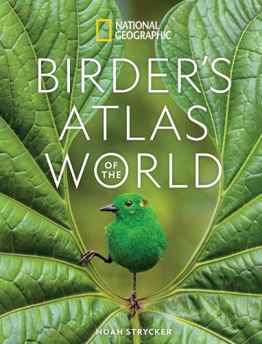 National Geographic Birder's Atlas of the World  by Noah Strycker at Abbey's Bookshop, 