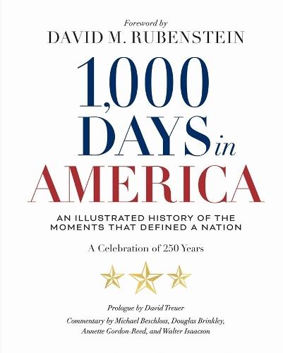1,000 Days in America: An Illustrated History of the Moments That Defined a Nation  by National Geographic at Abbey's Bookshop, 