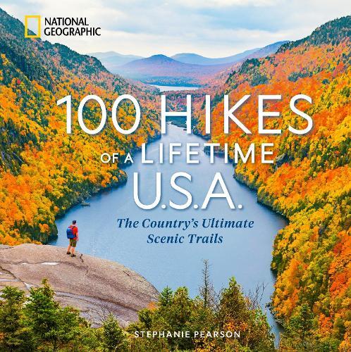 100 Hikes of a Lifetime U.S.A.: The Country's Ultimate Scenic Trails  by Stephanie Pearson at Abbey's Bookshop, 