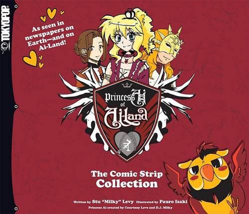 Princess Ai of Ai-Land: The Comic Strip Collection  by Courtney Love at Abbey's Bookshop, 