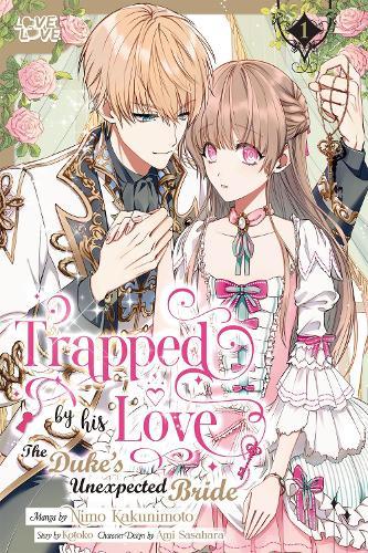 Trapped By His Love: The Duke's Unexpected Bride, Volume 1  by Kotoko at Abbey's Bookshop, 