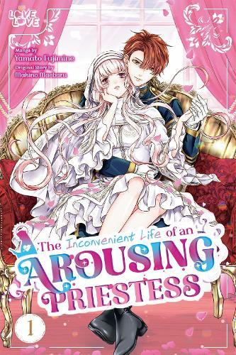 The Inconvenient Life of an Arousing Priestess, Volume 1  by Yamato Fujimine at Abbey's Bookshop, 