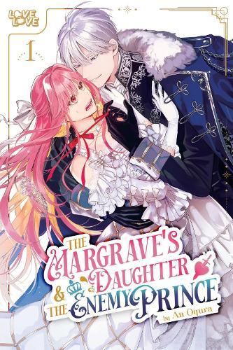 The Margrave's Daughter & the Enemy Prince, Volume 1  by An Ogura at Abbey's Bookshop, 