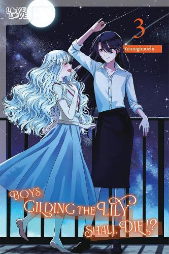Boys Gilding the Lily Shall Die!?, Volume 3  by Yomogimochi at Abbey's Bookshop, 