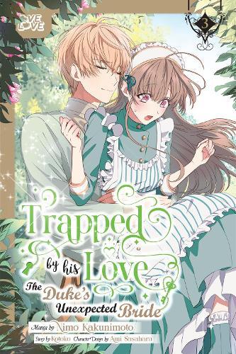 Trapped By His Love: The Duke's Unexpected Bride, Volume 3  by Kotoko at Abbey's Bookshop, 